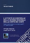 L'attività di controllo delle sezioni regionali della Corte dei Conti. Manuale teorico-pratico con schemi e modelli per la prova d'esame libro