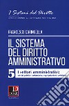 Il sistema del diritto amministrativo. Vol. 5: I settori amministrativi: servizi pubblici, urbanistica, espropriazione, ambiente libro