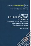 Diritto della circolazione stradale. La disciplina, le sanzioni, l'infortunistica, la ricerca delle responsabilità, i profili della colpa stradale libro di Balduino Simone