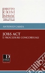 Jobs act e procedure concorsuali libro