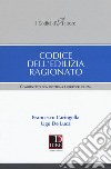 Codice dell'edilizia ragionato. Commentato con dottrina e giurisprudenza libro di Caringella Francesco De Luca Ugo