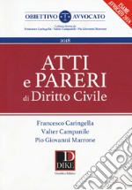 Atti e pareri di diritto civile libro