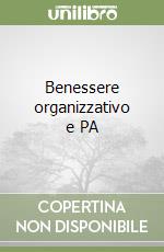 Benessere organizzativo e PA