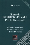 Manuale di diritto penale. Parte generale libro