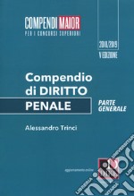 Compendio di diritto penale. Parte generale. Maior libro