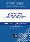 Codice amministrativo annotato con la giurisprudenza. Con aggiornamento online libro