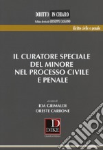 Il curatore speciale del minore nel processo civile e penale libro