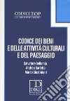 Codice dei beni e delle attività culturali e del paesaggio. Con espansione online libro