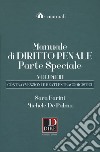 Manuale di diritto penale. Parte speciale. Vol. 3: Le contravvenzioni e i reati extracodicistici libro