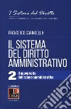 Il sistema del diritto amministrativo. Vol. 2: Il nuovo volto dell'azione amministrativa libro