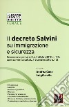 Il decreto Salvini su immigrazione e sicurezza. Commento organico al D.l. 4 ottobre 2018, n. 113, come convertito dalla L. 1 dicembre 2018, n. 132 libro