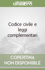 Codice civile e leggi complementari