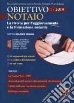 Obiettivo notaio. La rivista per l'aggiornamento e la formazione notarile (2019). Vol. 1 libro