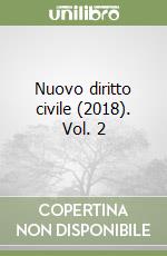 Nuovo diritto civile (2018). Vol. 2