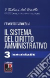 Il sistema del diritto amministrativo. Vol. 3: I nuovi contratti pubblici libro