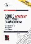 Codice unico. Civile, penale e amministrativo. Con espansione online libro di Caringella Francesco Fratini Marco Salerno Angelo