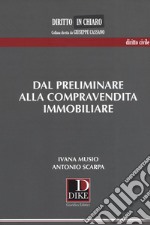 Dal preliminare alla compravendita immobiliare libro