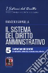 Il sistema del diritto amministrativo. Vol. 5: I settori amministrativi: servizi pubblici, urbanistica, espropriazione, ambiente libro