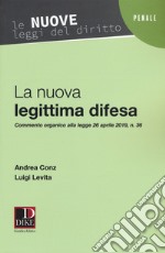 La nuova legittima difesa libro