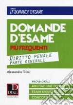 Domande d'esame più frequenti. Diritto penale parte generale libro