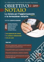 Obiettivo notaio. La rivista per l'aggiornamento e la formazione notarile (2019). Vol. 2 libro