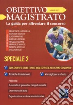 Obiettivo magistrato. La guida per affrontare il concorso (2019). Vol. 7: Luglio libro