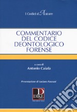 Commentario del codice deontologico forense