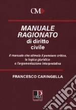 Manuale ragionato di diritto civile libro