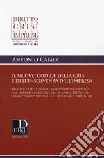 Il nuovo codice della crisi d'impresa e dell'insolvenza libro