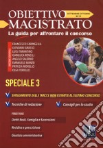 Obiettivo magistrato. La guida per affrontare il concorso (2019). Vol. 9: Settembre-Ottobre libro