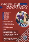 Obiettivo magistrato. La guida per affrontare il concorso (2019). Vol. 11: Novembre libro