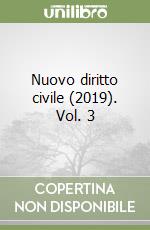 Nuovo diritto civile (2019). Vol. 3