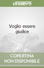 Voglio essere giudice