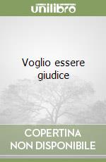 Voglio essere giudice libro