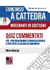 Concorso a cattedra. Insegnanti di sostegno. Quiz commentati libro