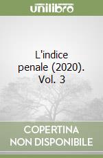 L'indice penale (2020). Vol. 3 libro