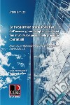 La trasparenza amministrativa: dall'accesso generale agli accessi civici fino all'accesso speciale nelle procedure contrattuali. Aggiornato con l'Adunanza Plenaria del Consiglio di Stato 2 aprile 2020, n. 10 libro di Iannuzzi Arturo