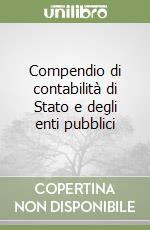 Compendio di contabilità di Stato e degli enti pubblici libro