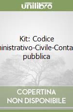 Kit: Codice amministrativo-Civile-Contabilità pubblica libro