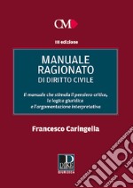 Manuale ragionato di diritto civile libro