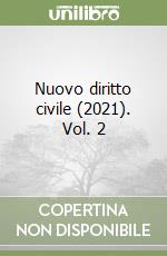 Nuovo diritto civile (2021). Vol. 2 libro