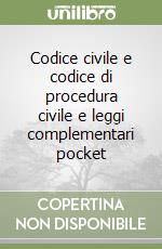 Codice civile e codice di procedura civile e leggi complementari pocket