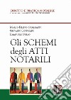 Gli schemi degli atti notarili libro