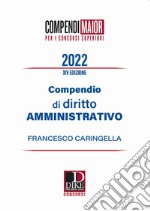 Compendio di diritto amministrativo. Ediz. maior libro