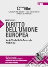 Compendio di diritto dell'Unione Europea libro di De Franciscis Maria Elisabetta Vinci Adele
