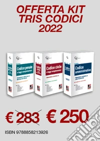 Kit codici magistratura 2022: Codice penale e leggi complementari-Codice civile e leggi complementari-Codice amministrativo