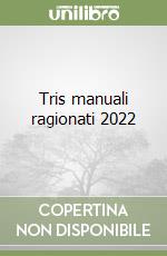 Tris manuali ragionati 2022 libro