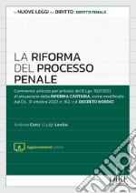 La riforma del processo penale. Con aggiornamento online libro