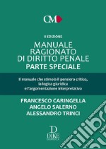 Manuale ragionato di diritto penale. Parte speciale. Con aggiornamenyo online libro