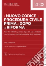 Il nuovo codice di procedura civile prima e dopo la riforma. Con aggiornamento online libro